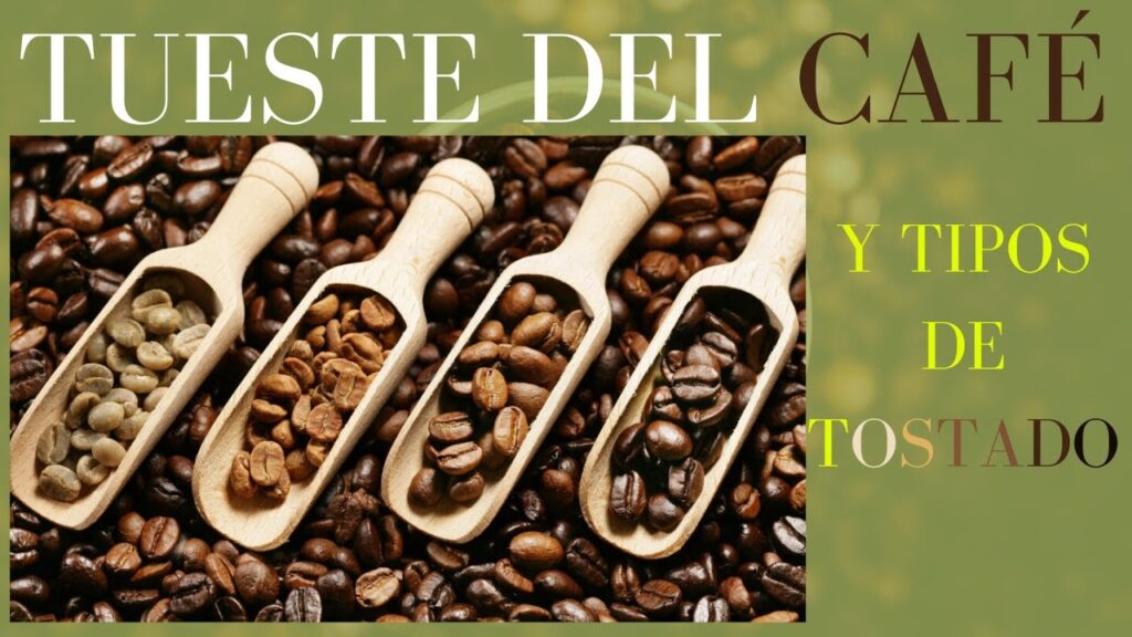 Tostado de café 5 Tueste del cafe y tipos de tostado